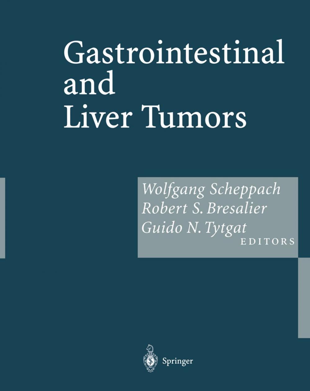 Big bigCover of Gastrointestinal and Liver Tumors