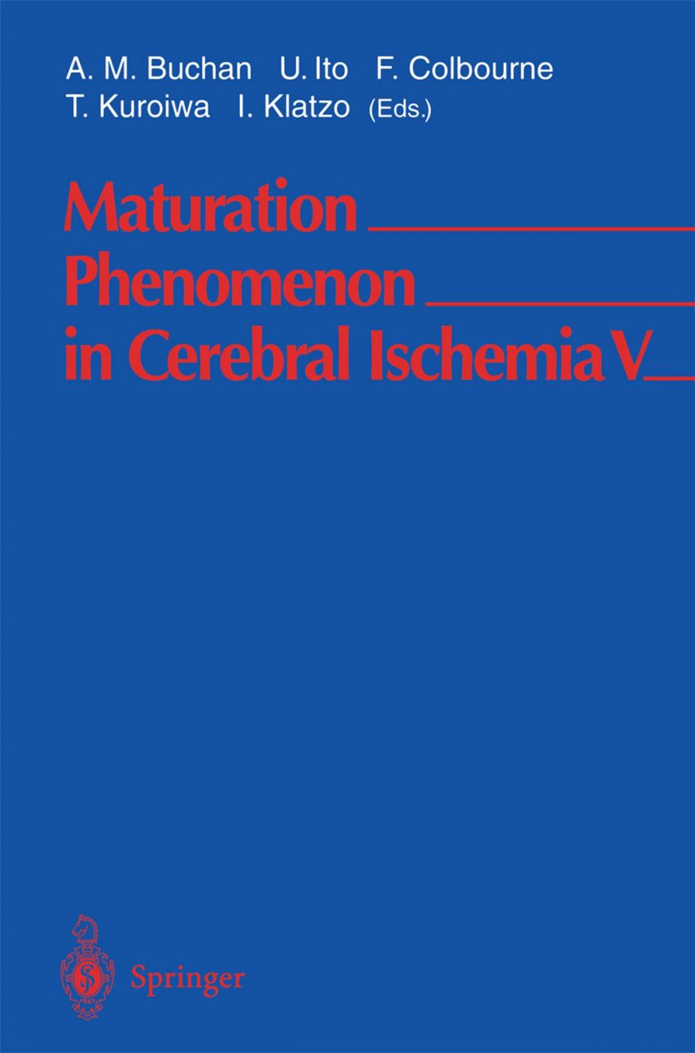 Big bigCover of Maturation Phenomenon in Cerebral Ischemia V