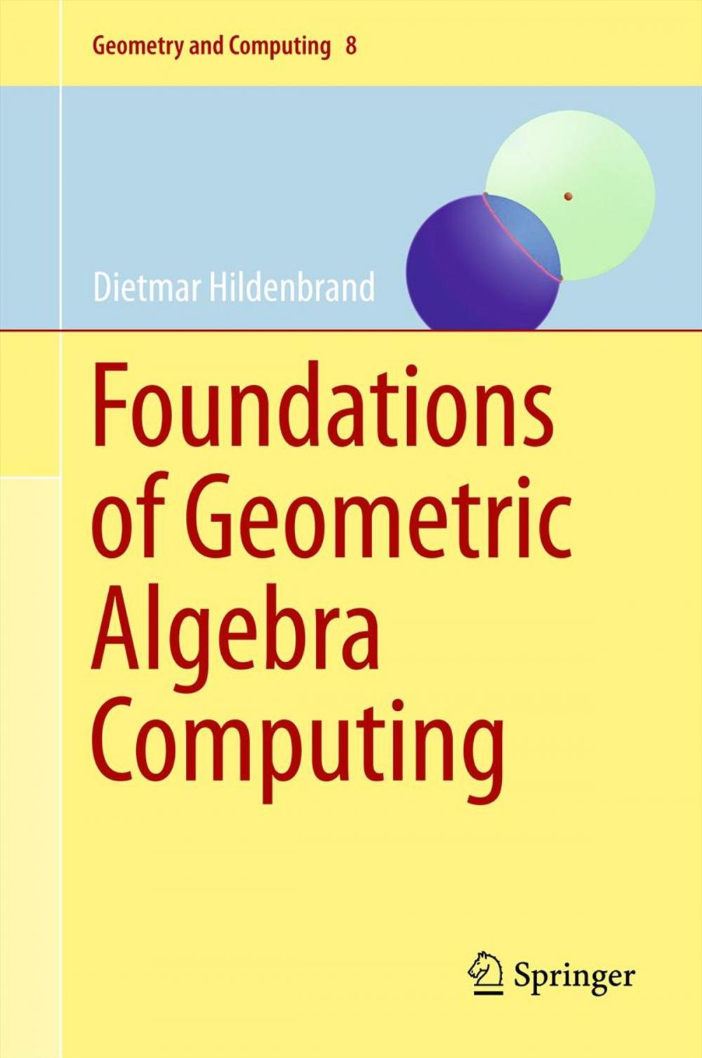 Big bigCover of Foundations of Geometric Algebra Computing