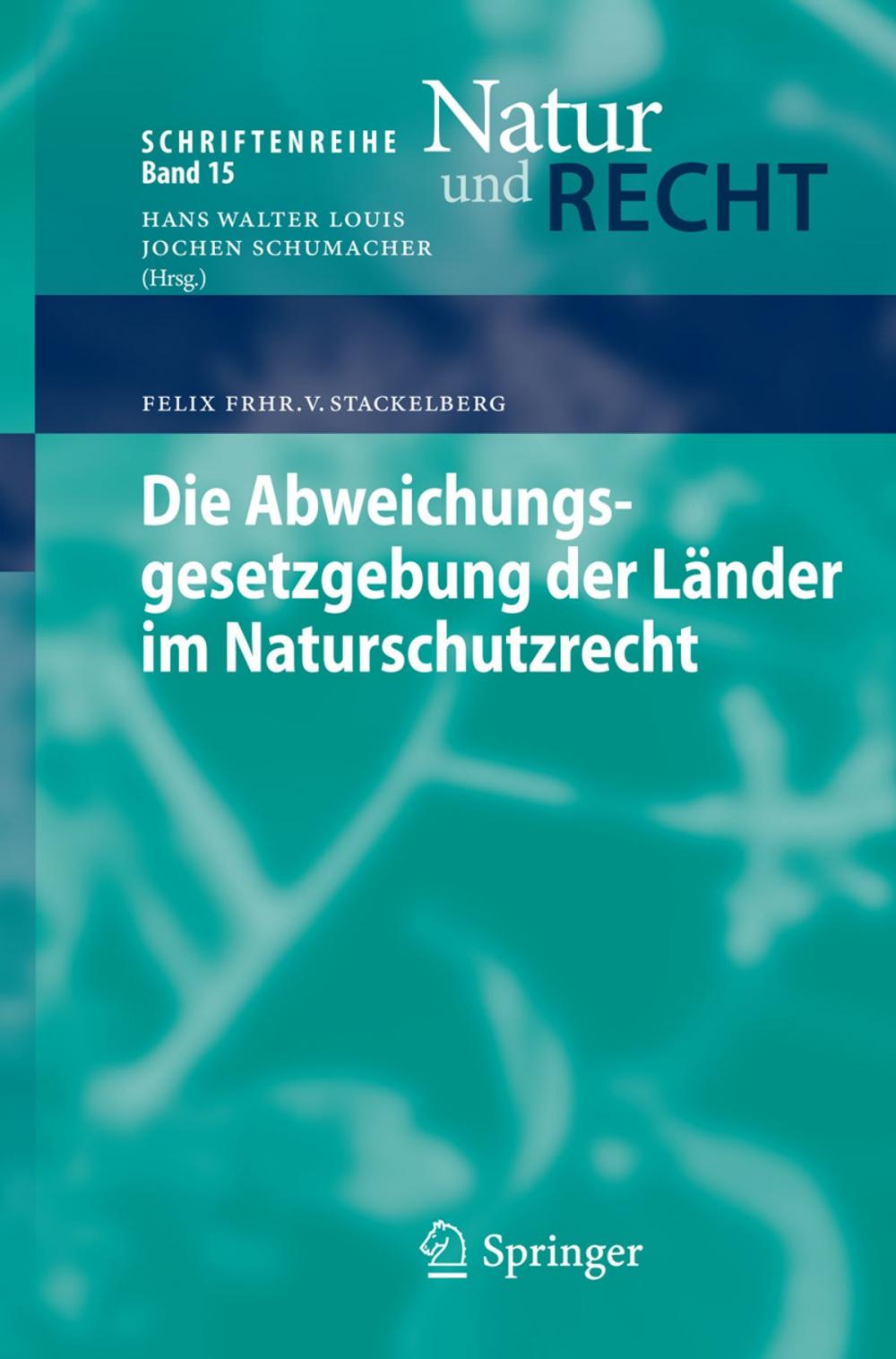 Big bigCover of Die Abweichungsgesetzgebung der Länder im Naturschutzrecht