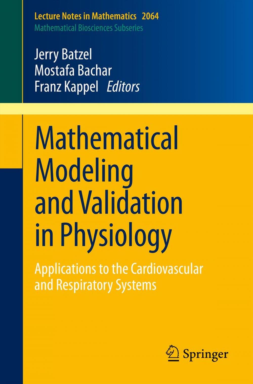 Big bigCover of Mathematical Modeling and Validation in Physiology