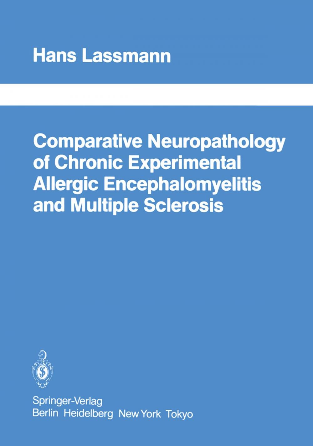 Big bigCover of Comparative Neuropathology of Chronic Experimental Allergic Encephalomyelitis and Multiple Sclerosis