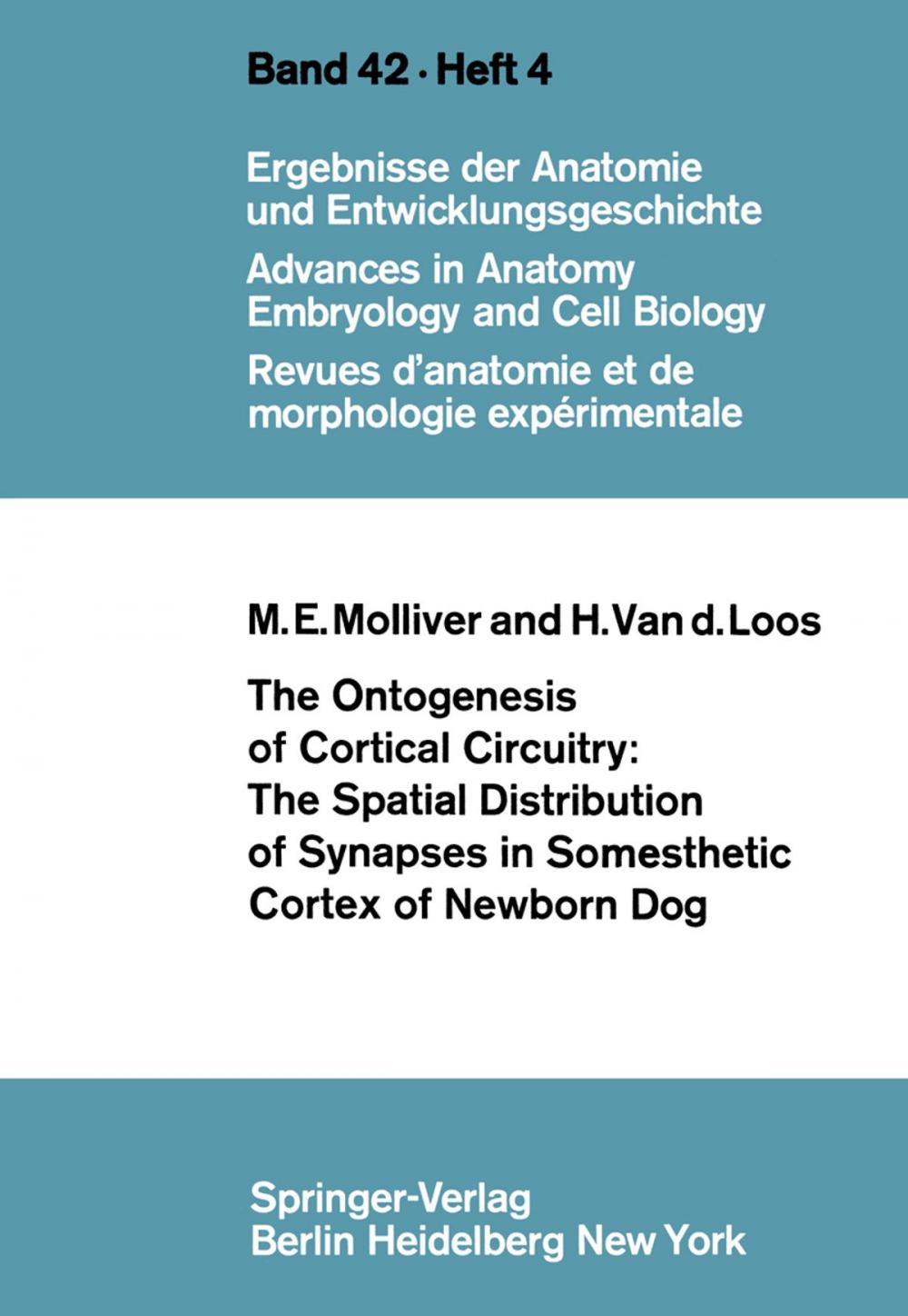 Big bigCover of The Ontogenesis of Cortical Circuitry: The Spatial Distribution of Synapses in Somesthetic Cortex of Newborn Dog