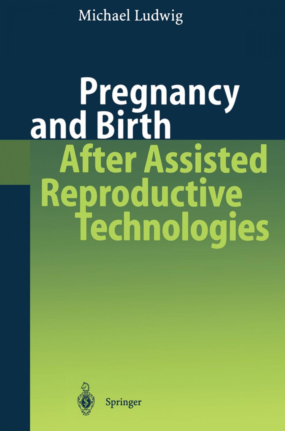 Big bigCover of Pregnancy and Birth After Assisted Reproductive Technologies