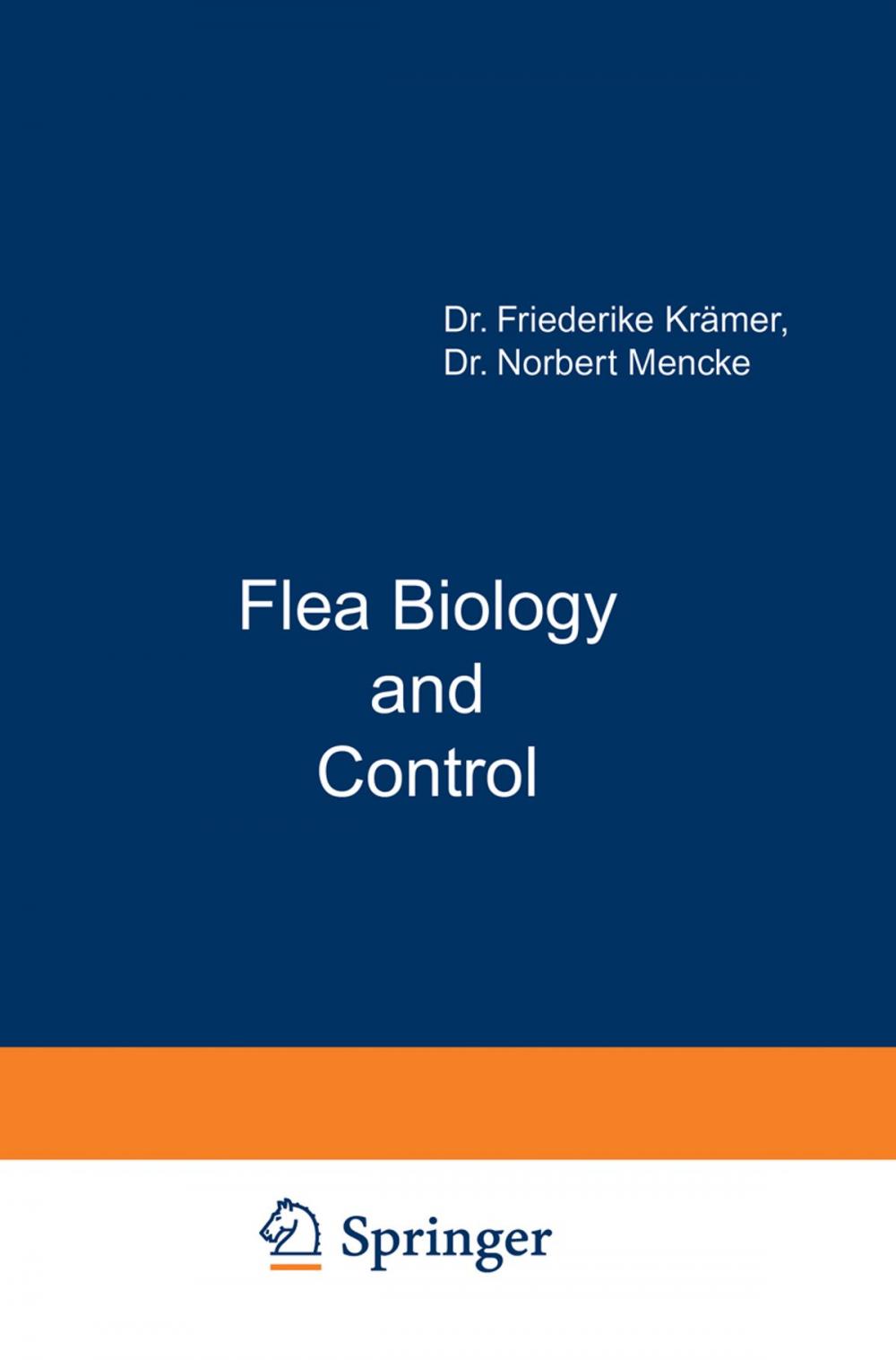 Big bigCover of Flea Biology and Control