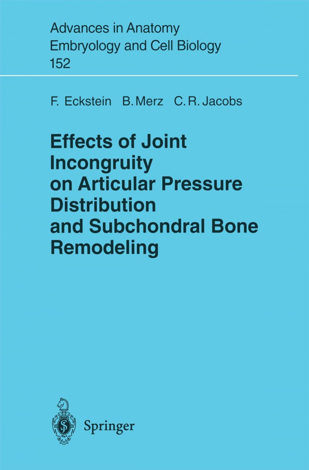 Big bigCover of Effects of Joint Incongruity on Articular Pressure Distribution and Subchondral Bone Remodeling