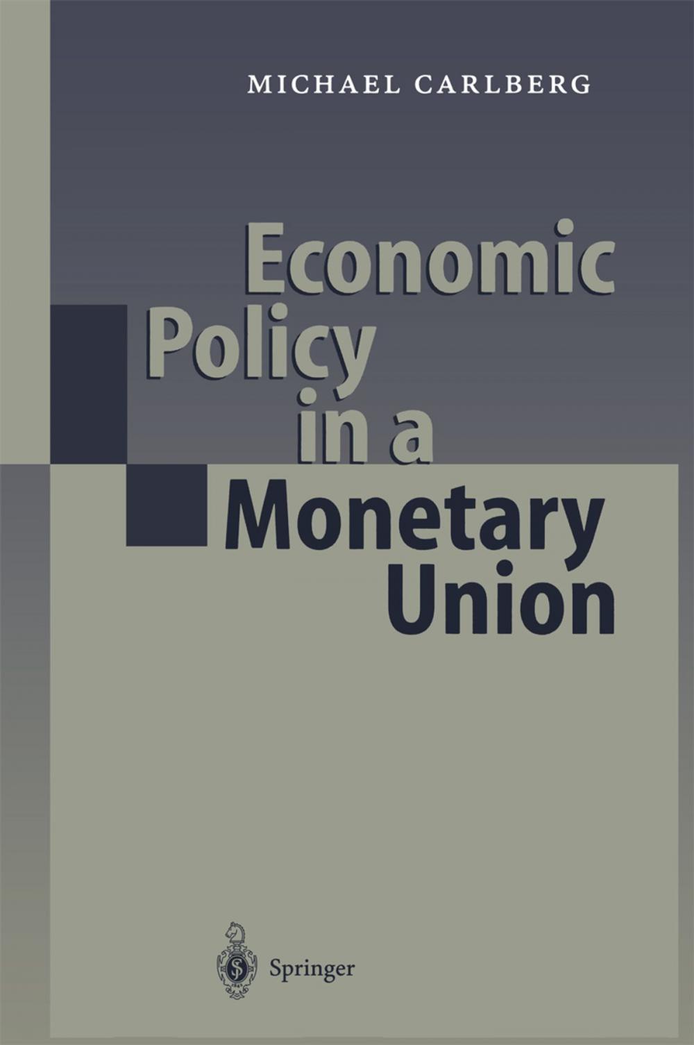 Big bigCover of Economic Policy in a Monetary Union