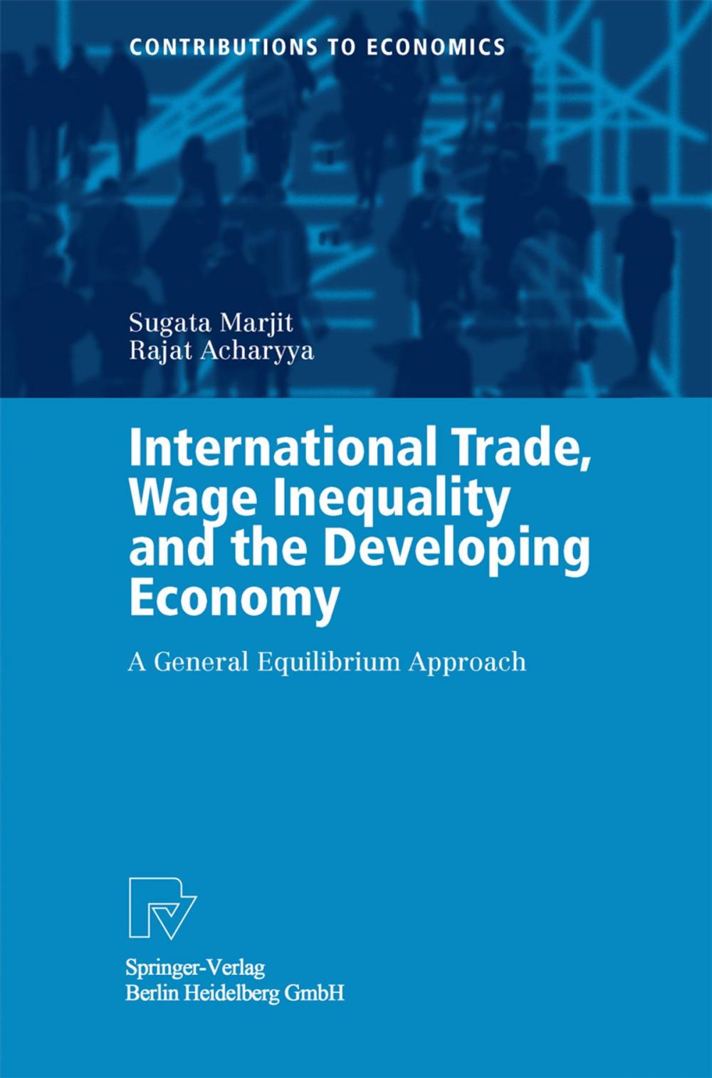 Big bigCover of International Trade, Wage Inequality and the Developing Economy