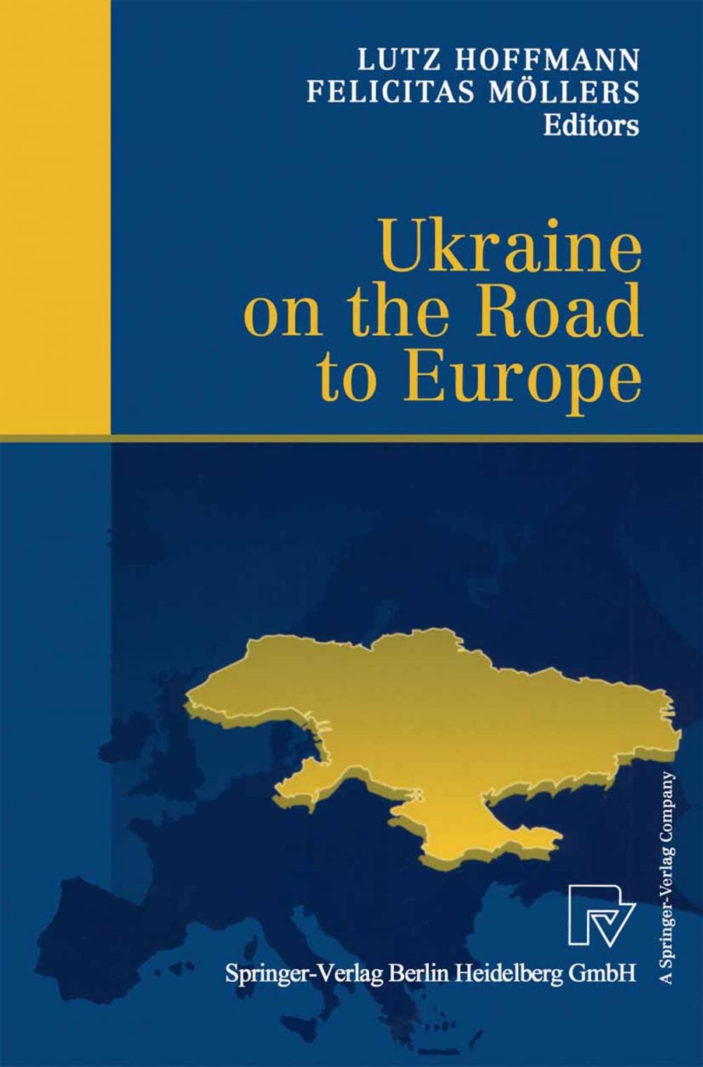 Big bigCover of Ukraine on the Road to Europe