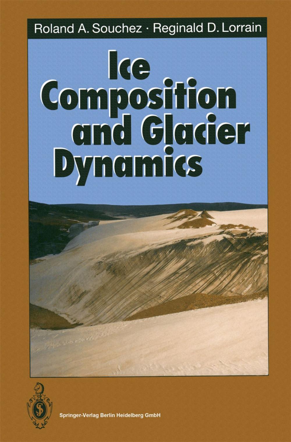 Big bigCover of Ice Composition and Glacier Dynamics