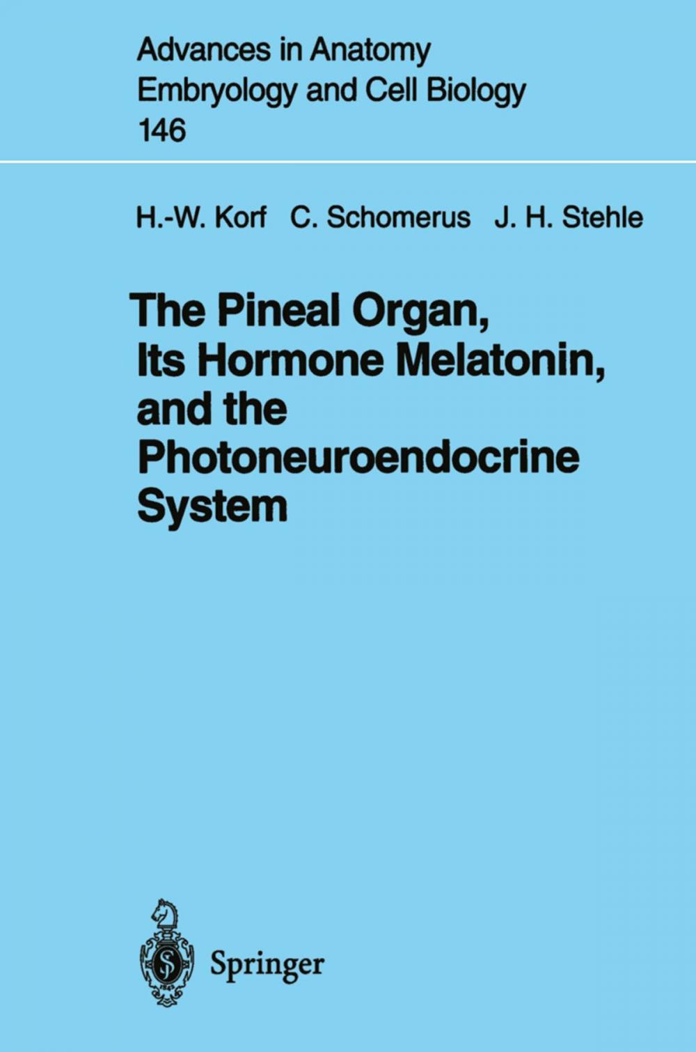 Big bigCover of The Pineal Organ, Its Hormone Melatonin, and the Photoneuroendocrine System