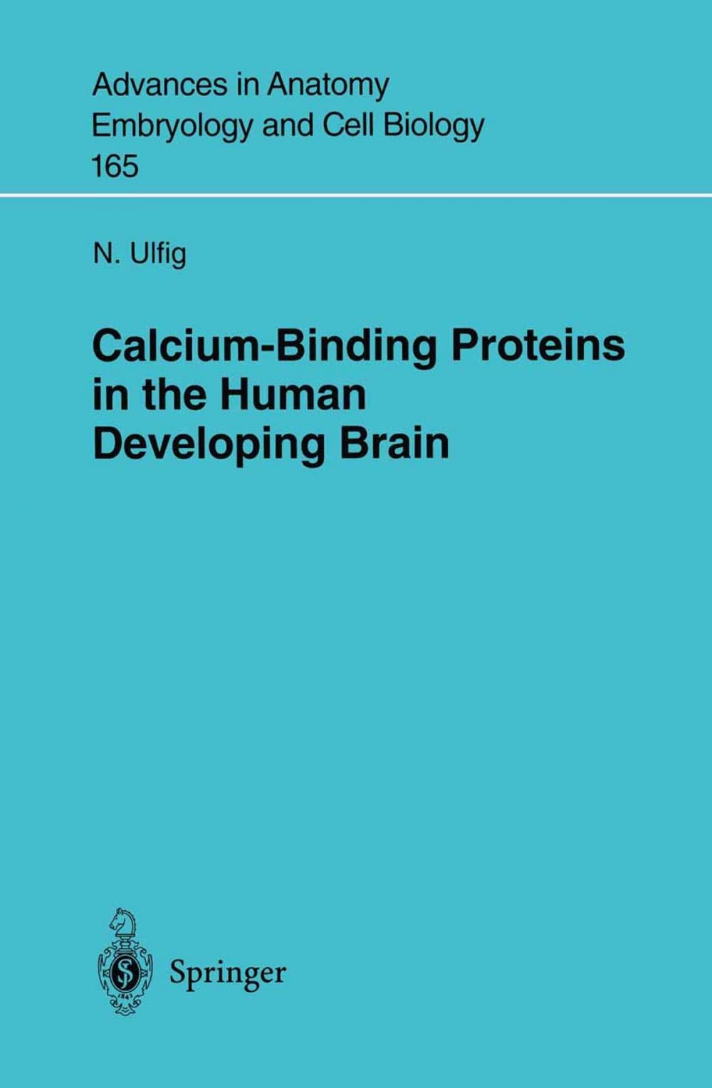 Big bigCover of Calcium-Binding Proteins in the Human Developing Brain