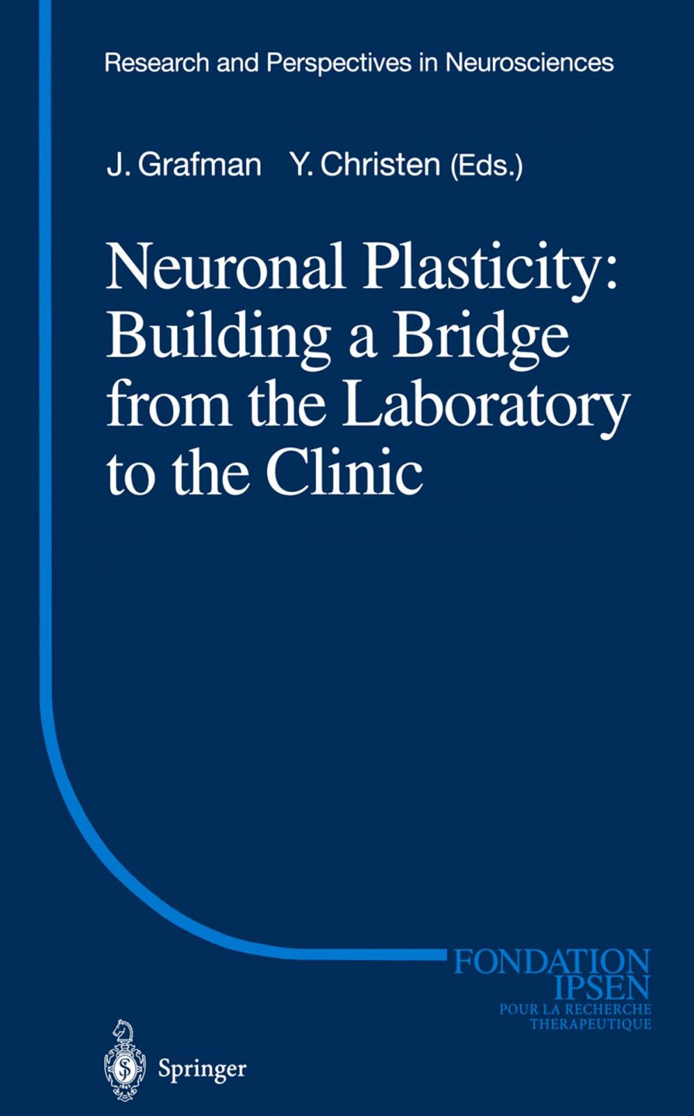 Big bigCover of Neuronal Plasticity: Building a Bridge from the Laboratory to the Clinic