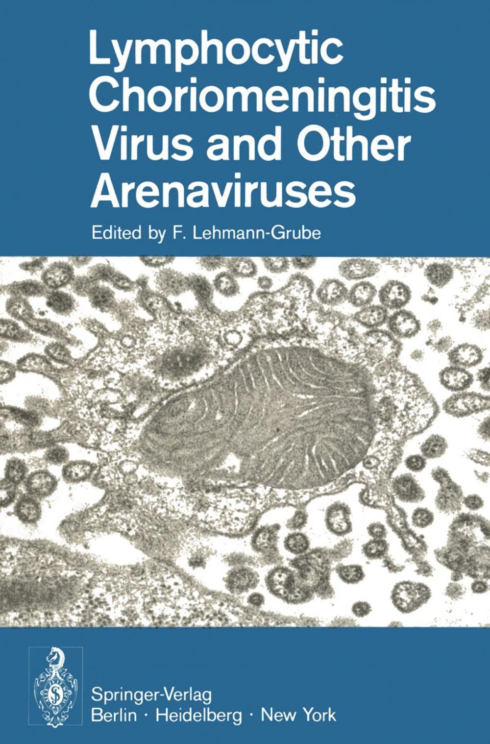 Big bigCover of Lymphocytic Choriomeningitis Virus and Other Arenaviruses