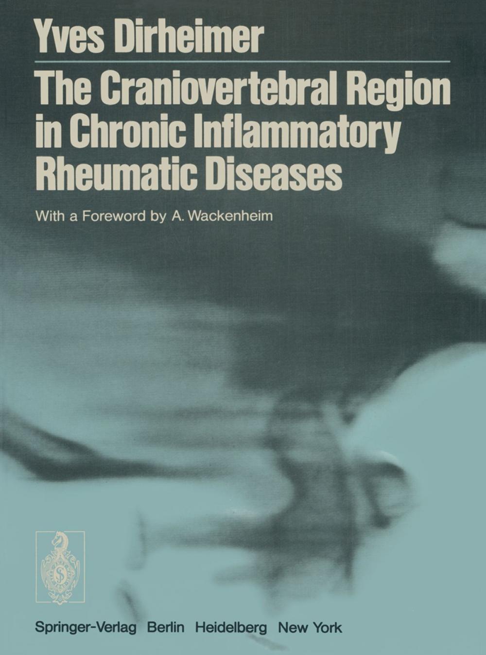 Big bigCover of The Craniovertebral Region in Chronic Inflammatory Rheumatic Diseases