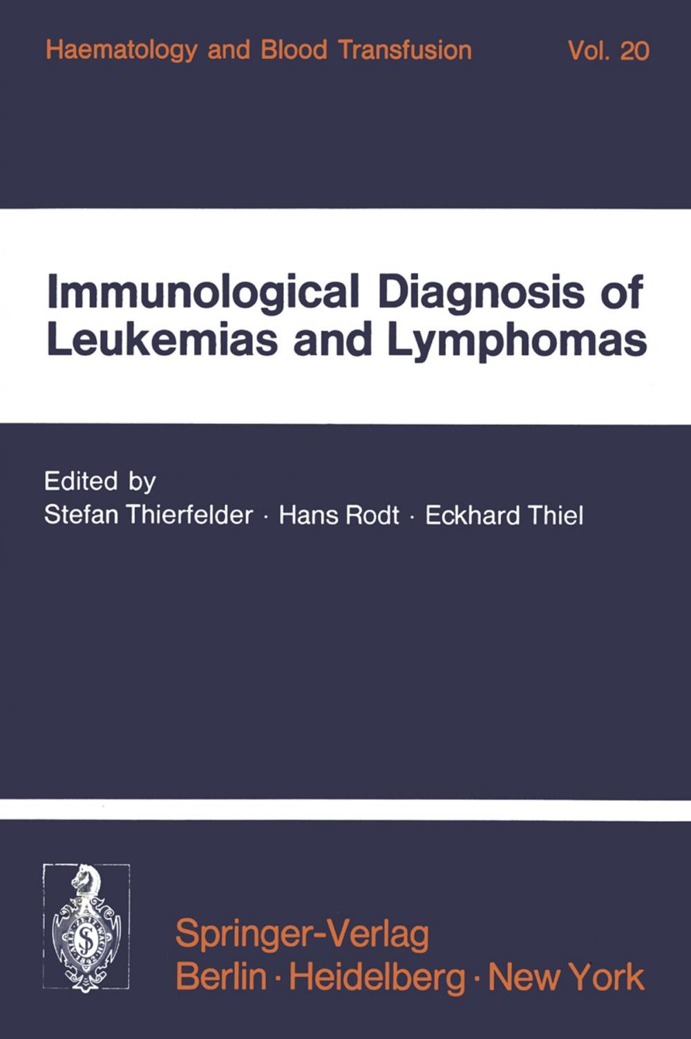 Big bigCover of Immunological Diagnosis of Leukemias and Lymphomas