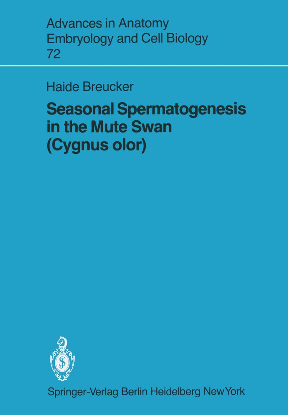 Big bigCover of Seasonal Spermatogenesis in the Mute Swan (Cygnus olor)