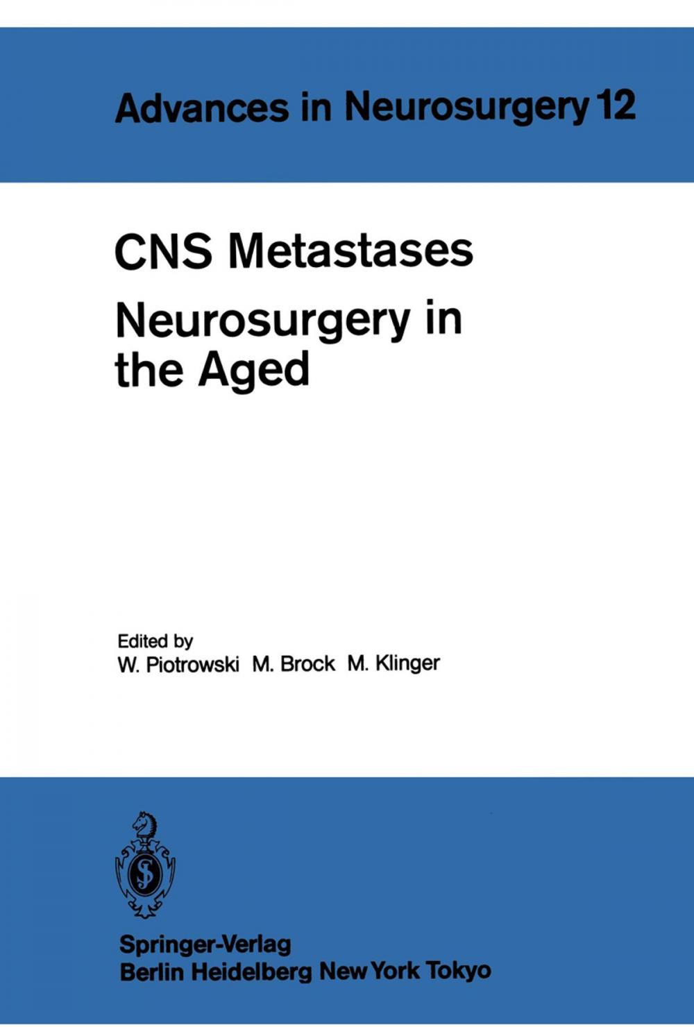 Big bigCover of CNS Metastases Neurosurgery in the Aged