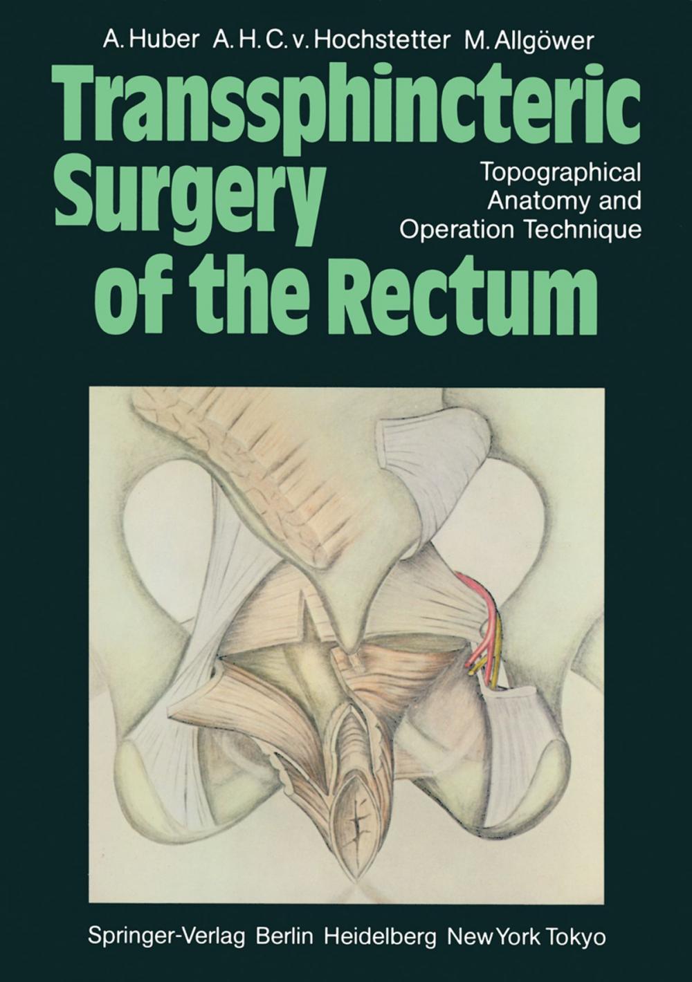 Big bigCover of Transsphincteric Surgery of the Rectum