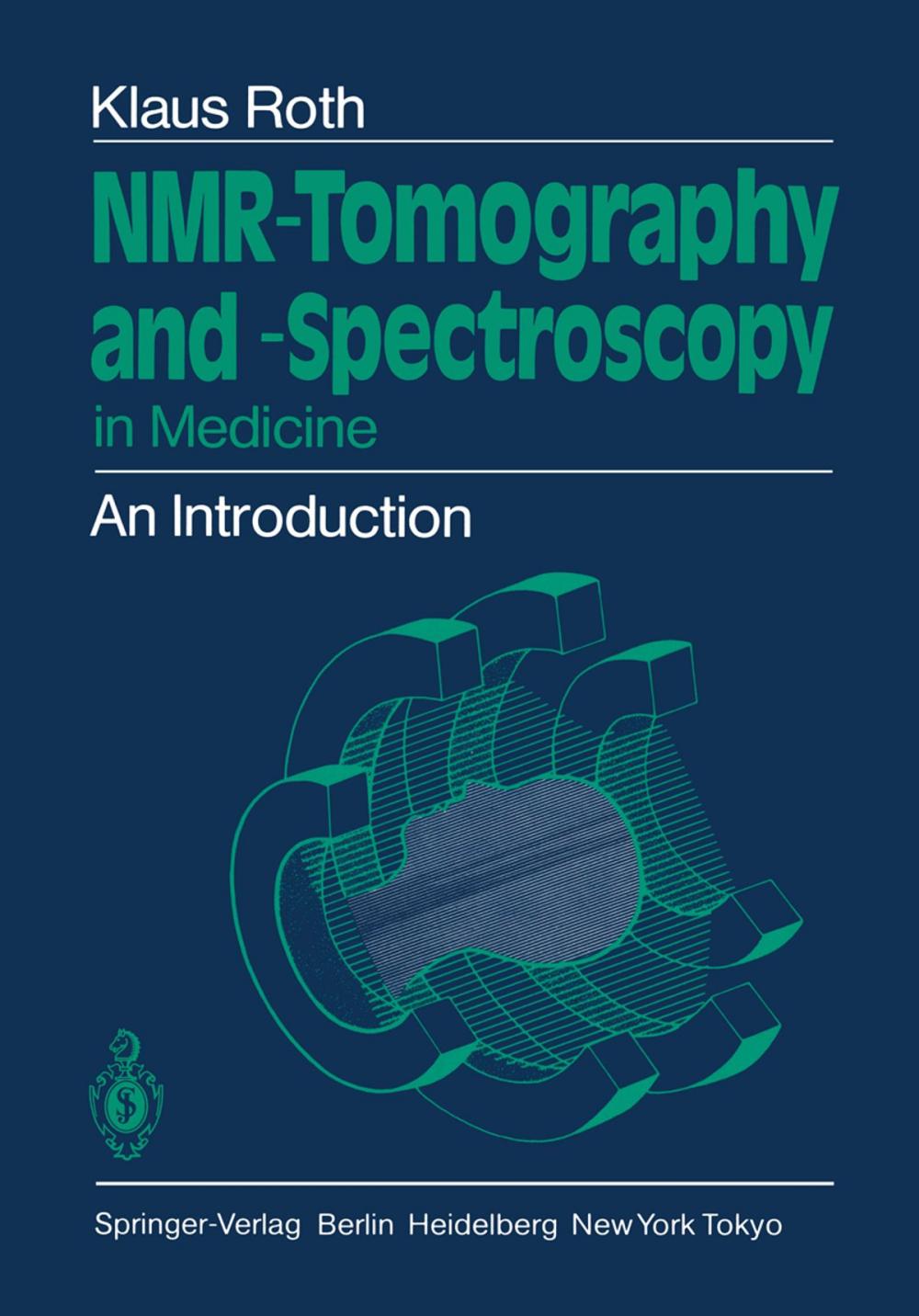 Big bigCover of NMR-Tomography and -Spectroscopy in Medicine