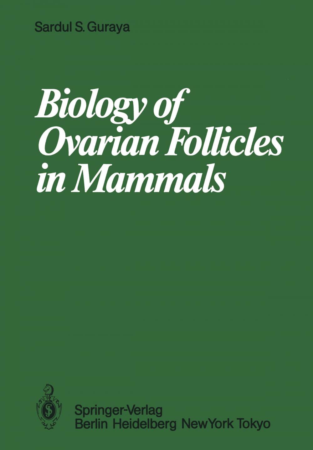 Big bigCover of Biology of Ovarian Follicles in Mammals