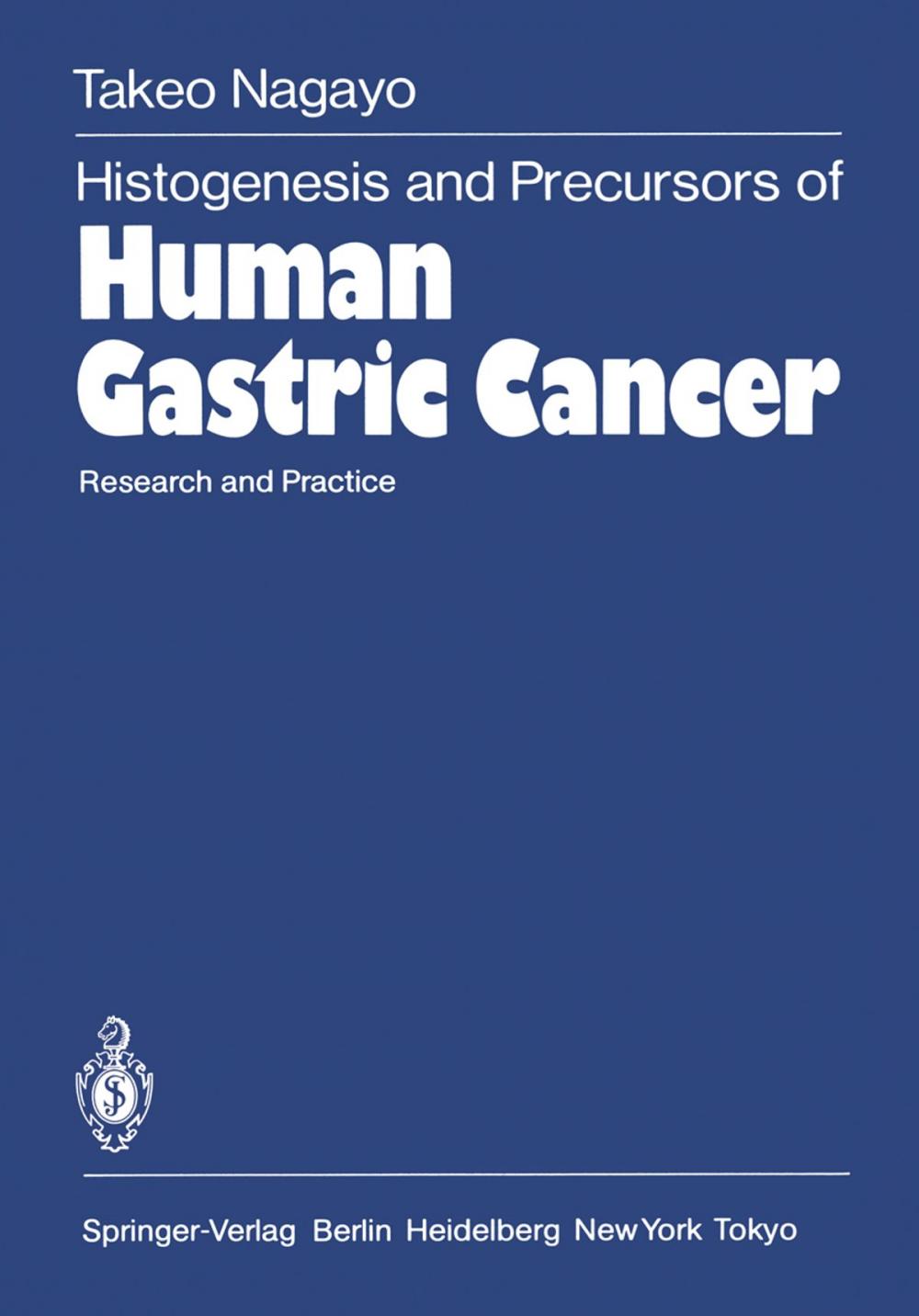 Big bigCover of Histogenesis and Precursors of Human Gastric Cancer