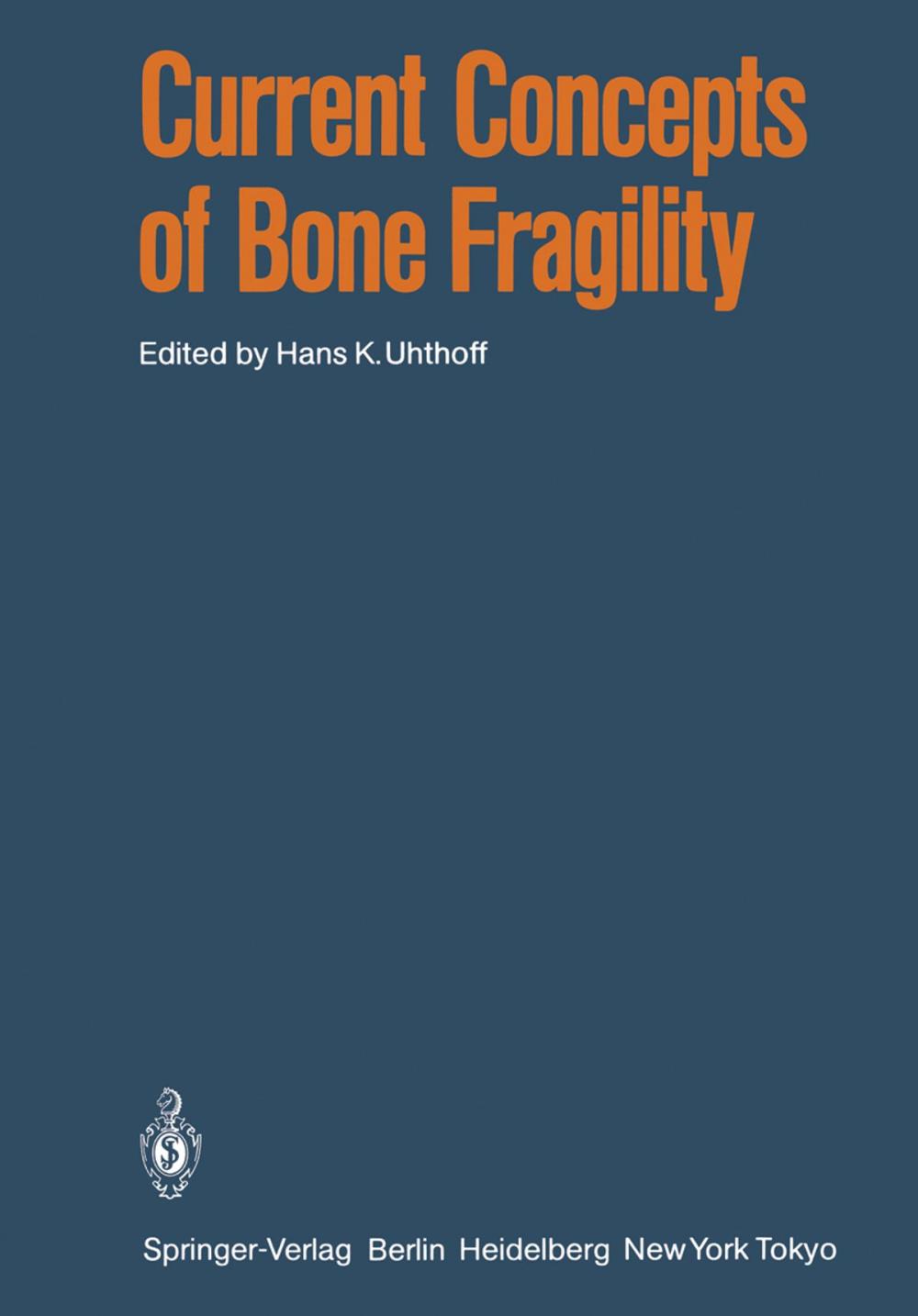 Big bigCover of Current Concepts of Bone Fragility