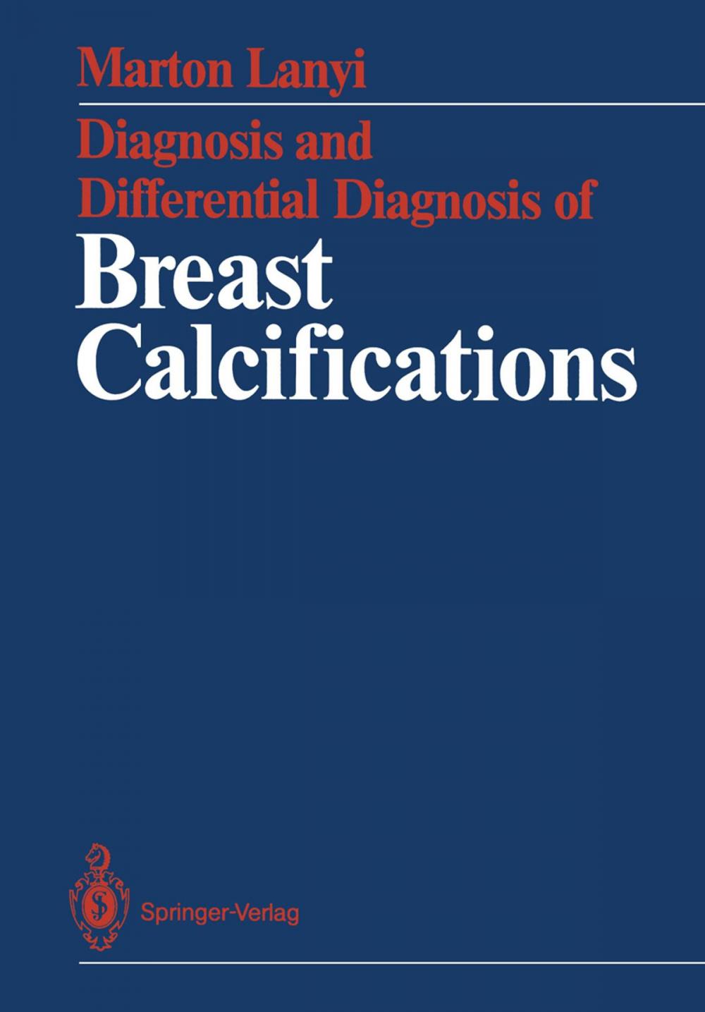 Big bigCover of Diagnosis and Differential Diagnosis of Breast Calcifications