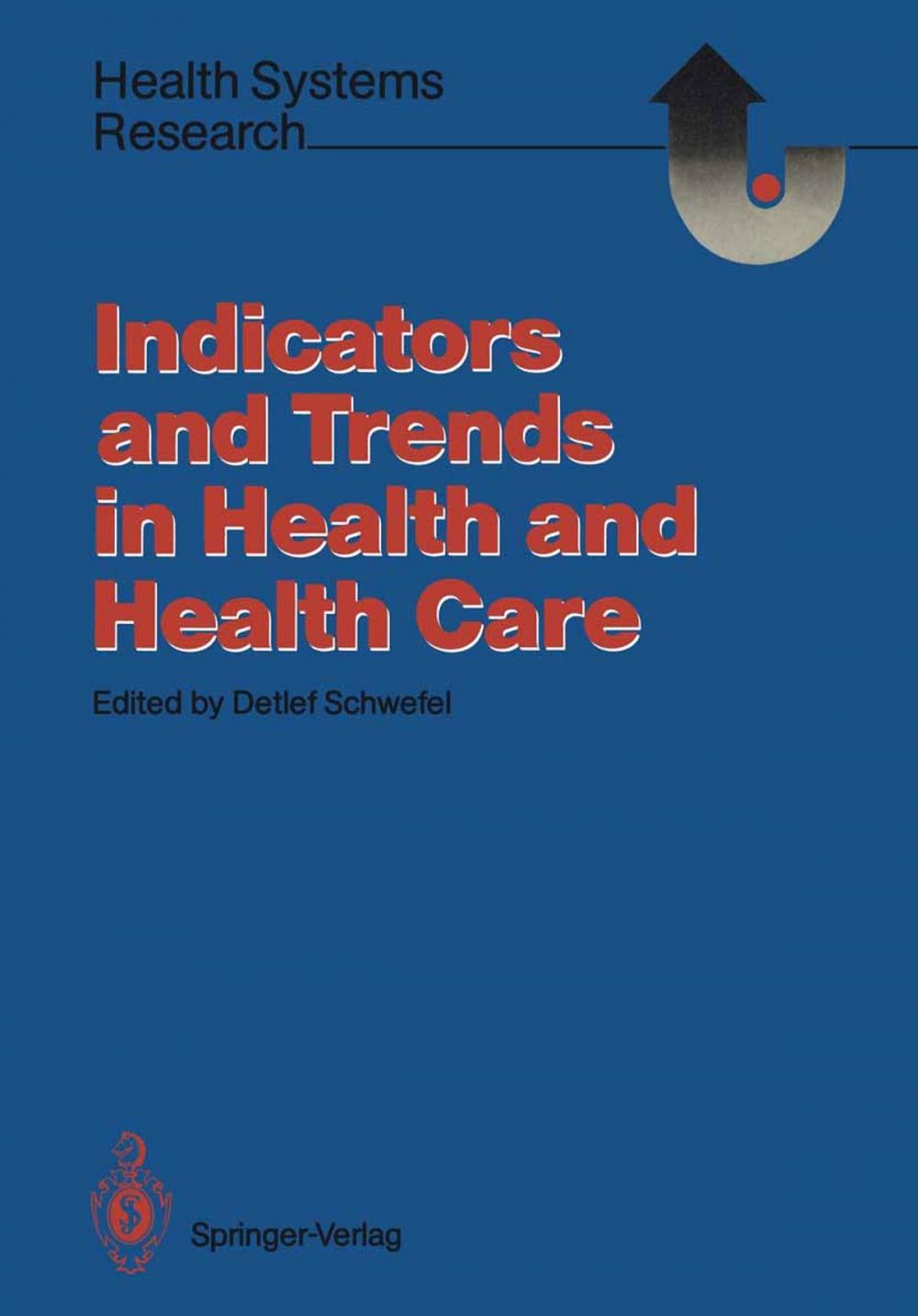 Big bigCover of Indicators and Trends in Health and Health Care