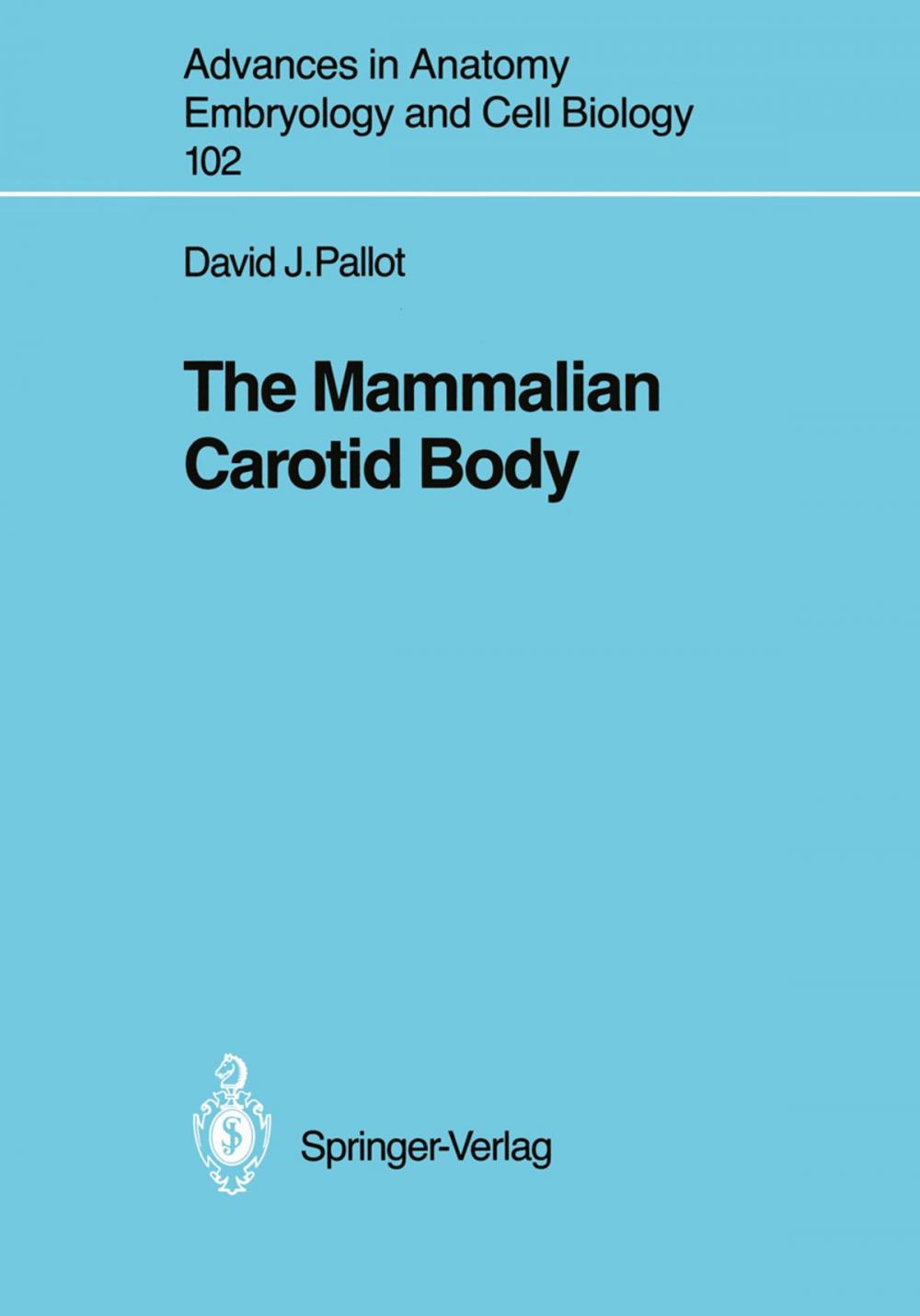 Big bigCover of The Mammalian Carotid Body