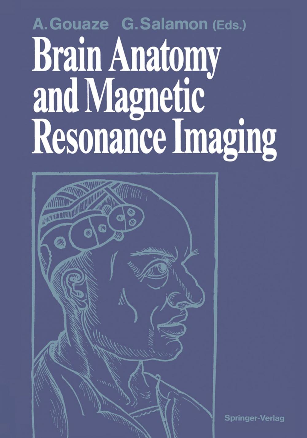 Big bigCover of Brain Anatomy and Magnetic Resonance Imaging