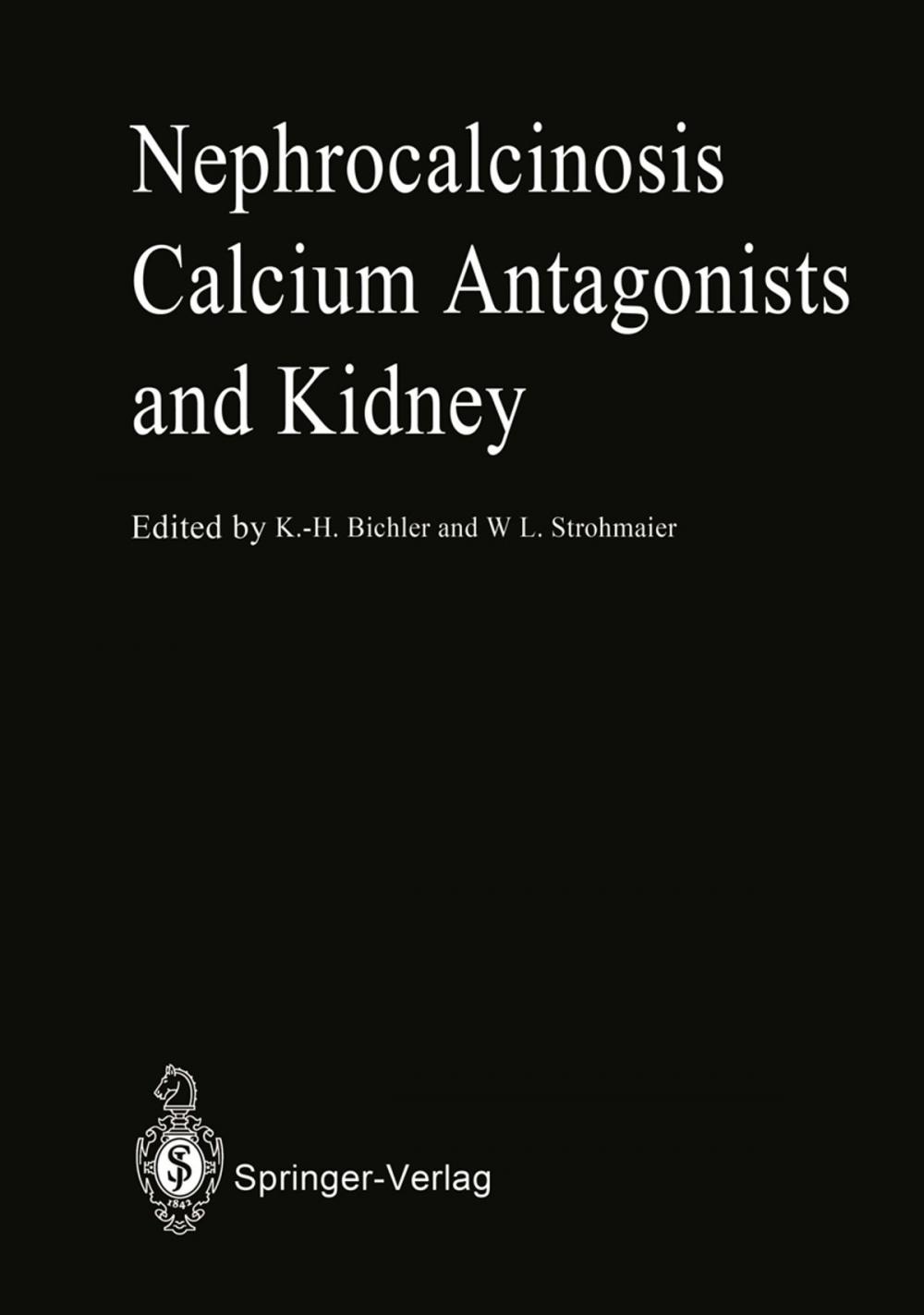 Big bigCover of Nephrocalcinosis Calcium Antagonists and Kidney