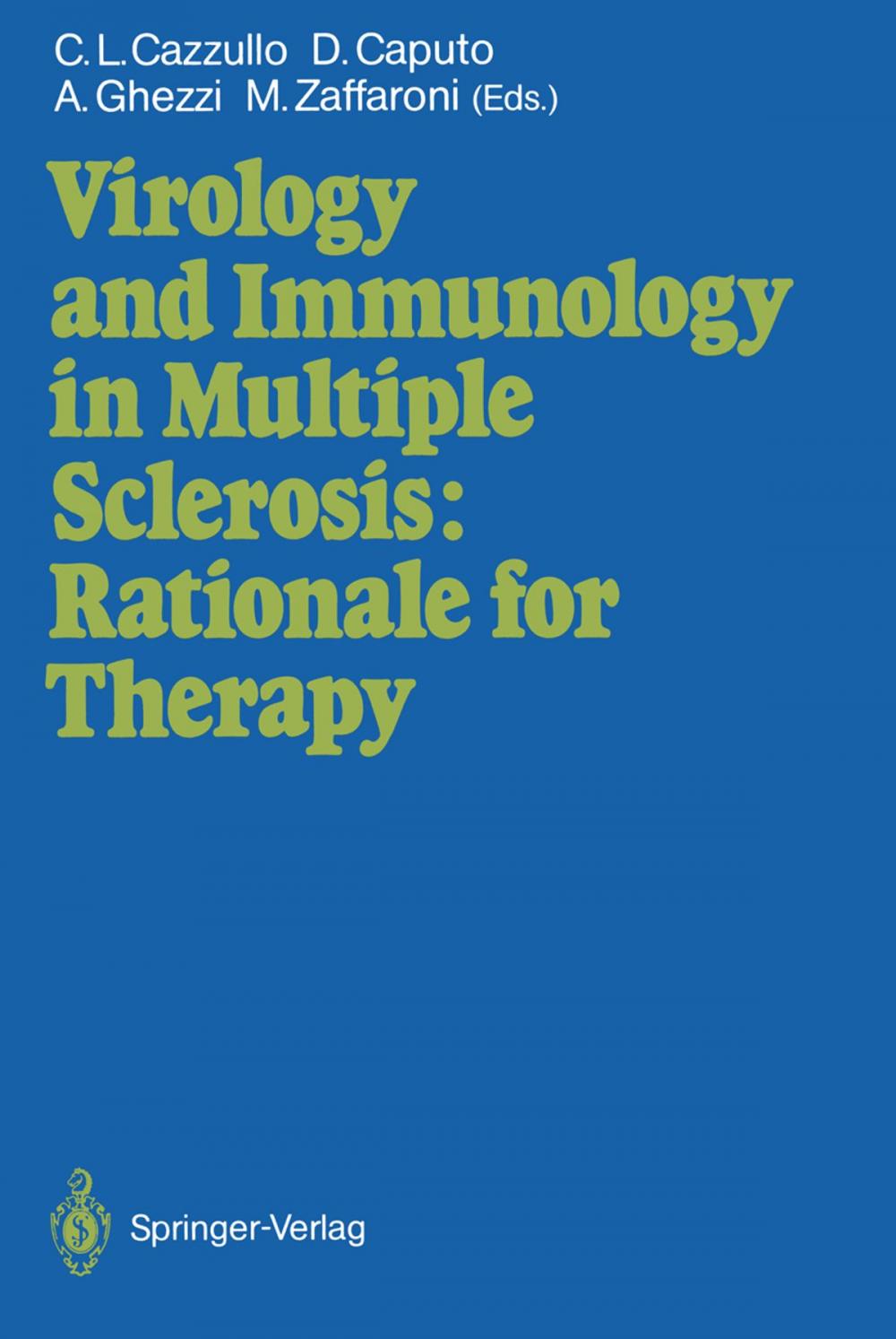 Big bigCover of Virology and Immunology in Multiple Sclerosis: Rationale for Therapy