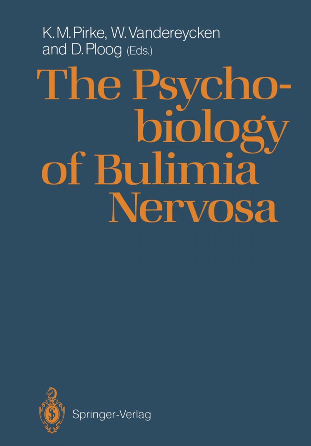 Big bigCover of The Psychobiology of Bulimia Nervosa