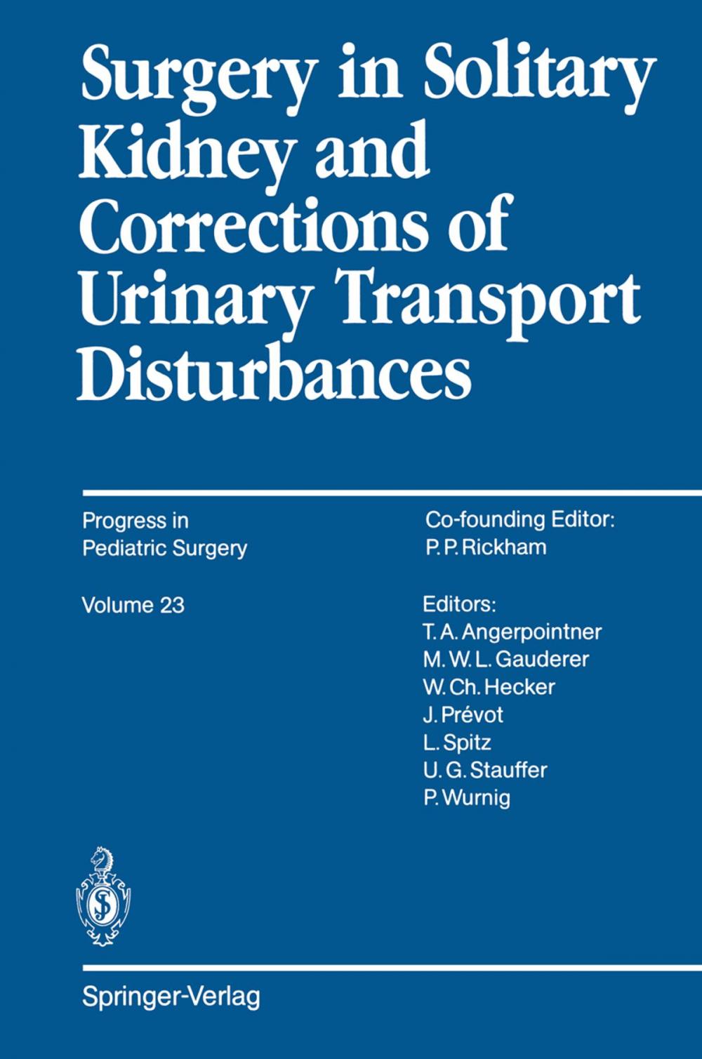 Big bigCover of Surgery in Solitary Kidney and Corrections of Urinary Transport Disturbances