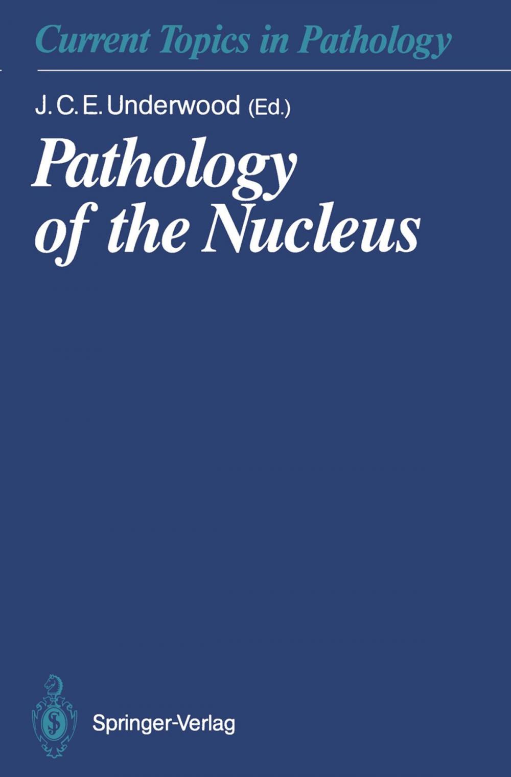 Big bigCover of Pathology of the Nucleus