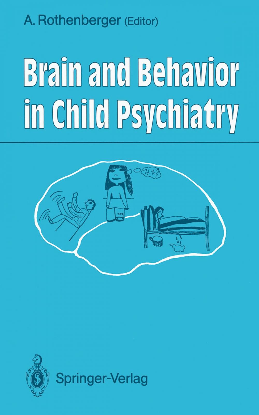 Big bigCover of Brain and Behavior in Child Psychiatry