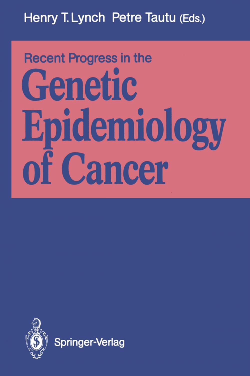 Big bigCover of Recent Progress in the Genetic Epidemiology of Cancer