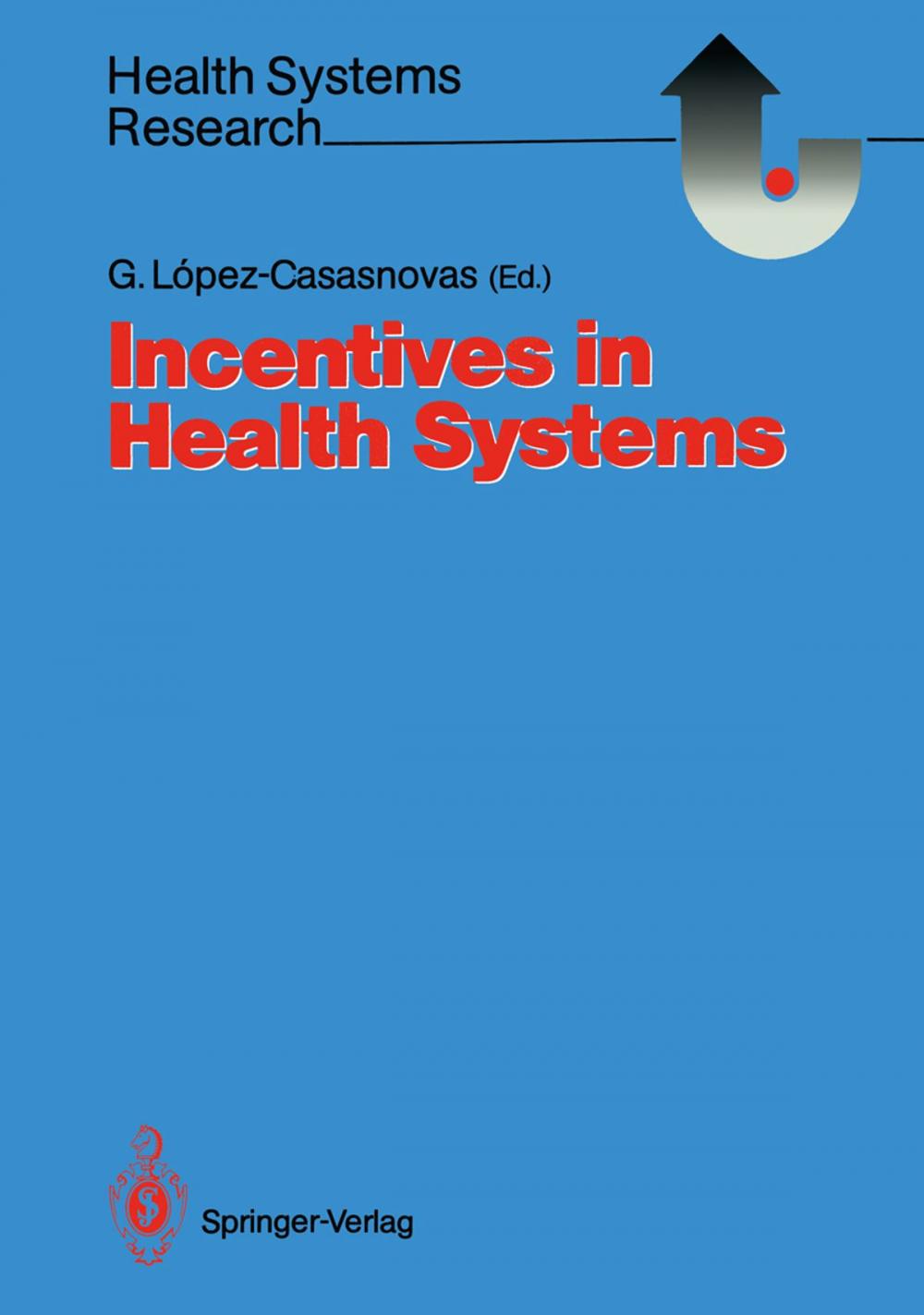 Big bigCover of Incentives in Health Systems