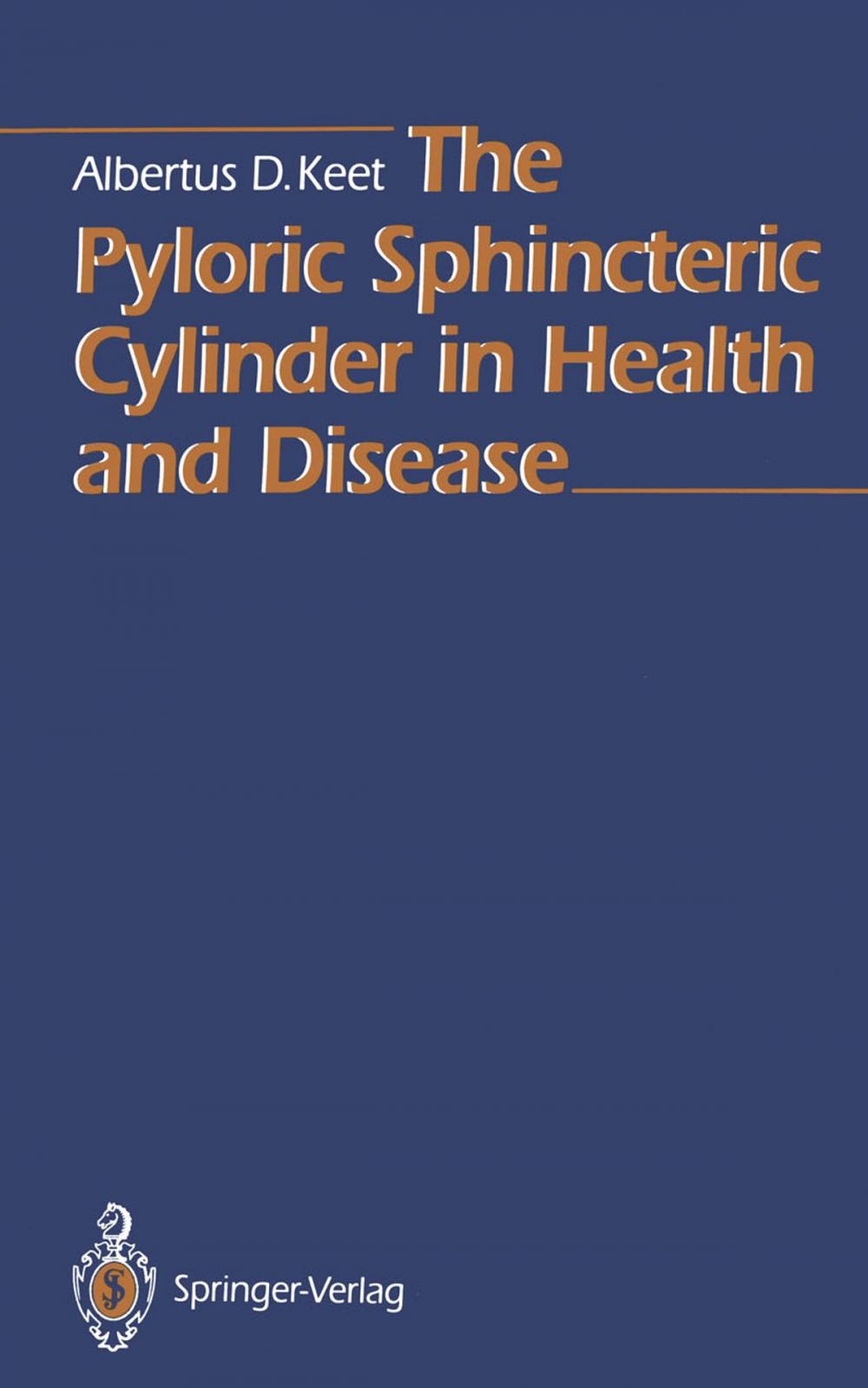 Big bigCover of The Pyloric Sphincteric Cylinder in Health and Disease