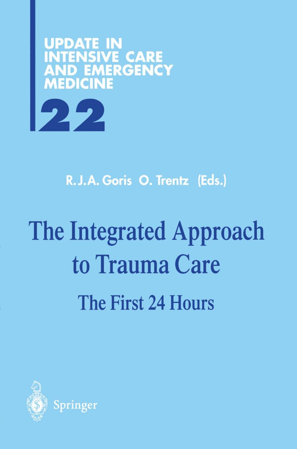 Big bigCover of The Integrated Approach to Trauma Care