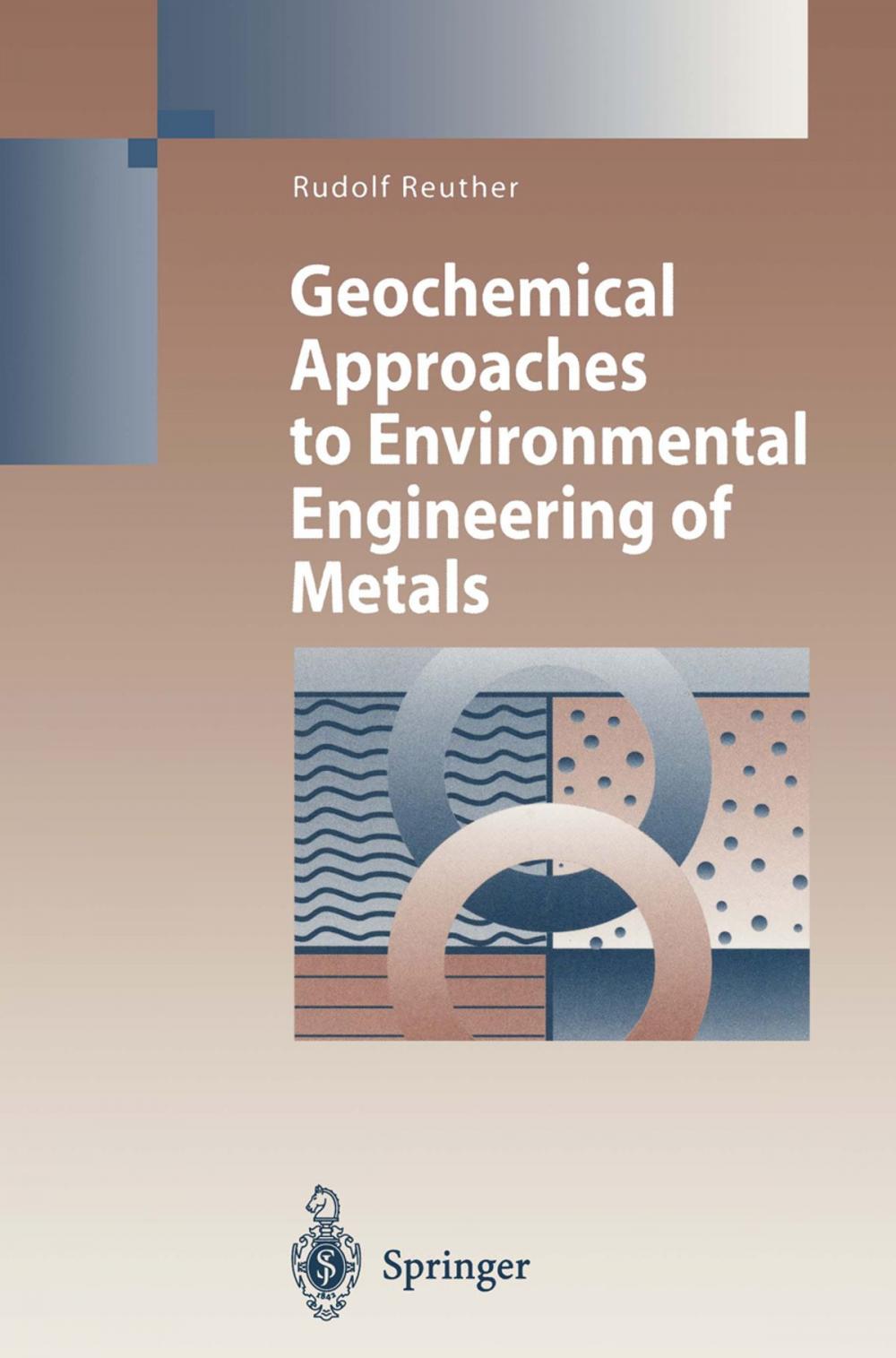 Big bigCover of Geochemical Approaches to Environmental Engineering of Metals