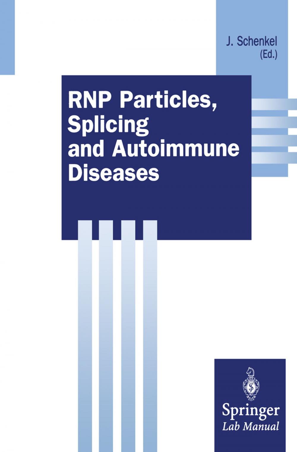 Big bigCover of RNP Particles, Splicing and Autoimmune Diseases