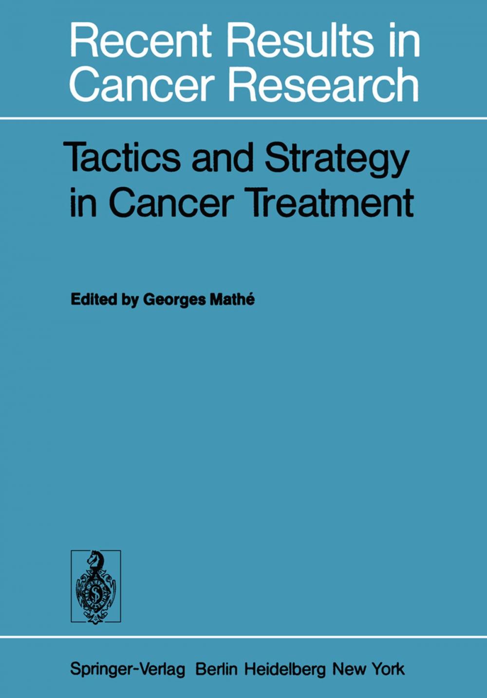 Big bigCover of Tactics and Strategy in Cancer Treatment
