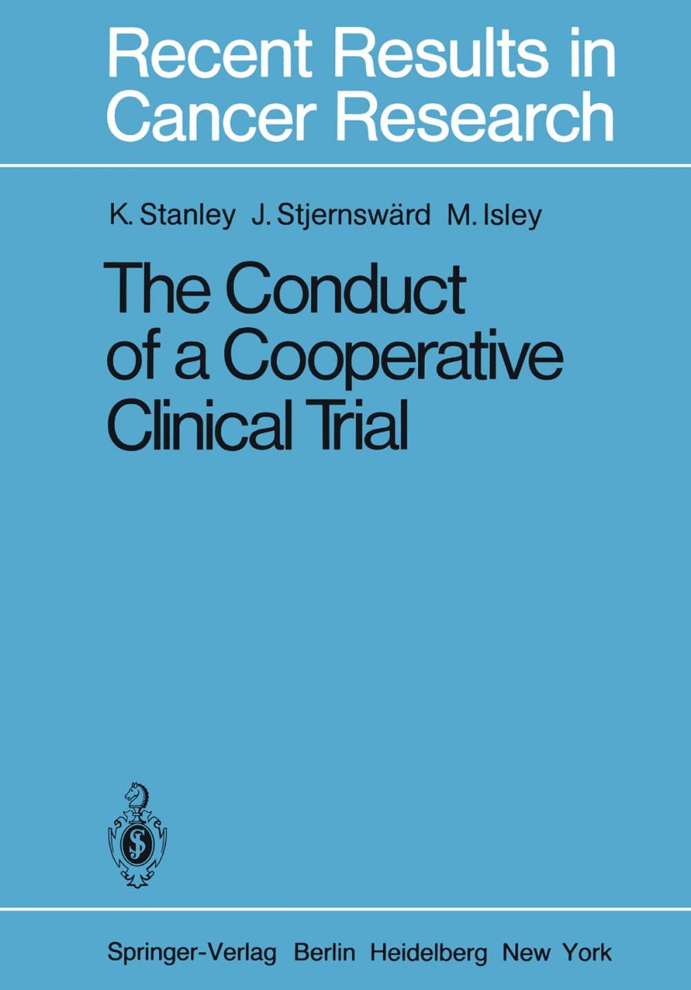 Big bigCover of The Conduct of a Cooperative Clinical Trial