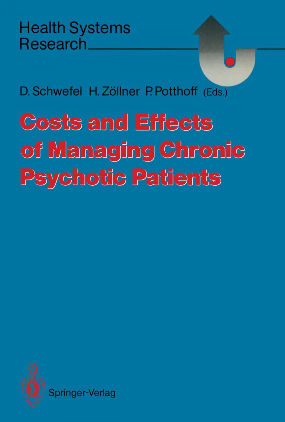 Big bigCover of Costs and Effects of Managing Chronic Psychotic Patients