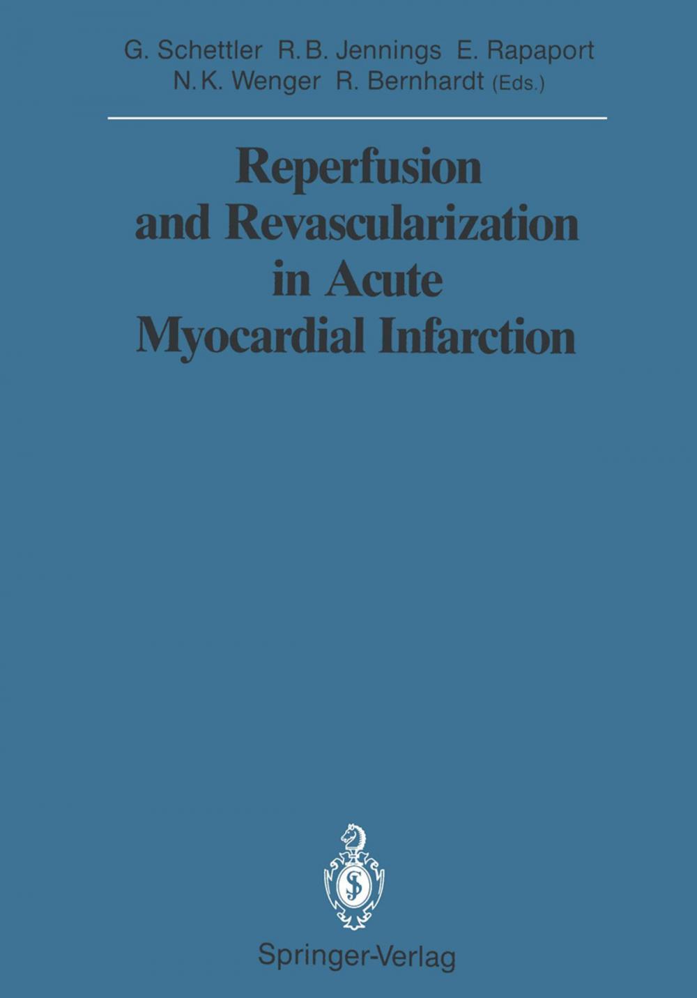 Big bigCover of Reperfusion and Revascularization in Acute Myocardial Infarction