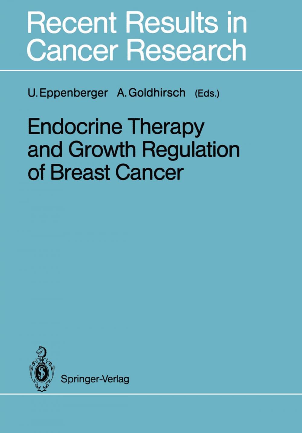 Big bigCover of Endocrine Therapy and Growth Regulation of Breast Cancer