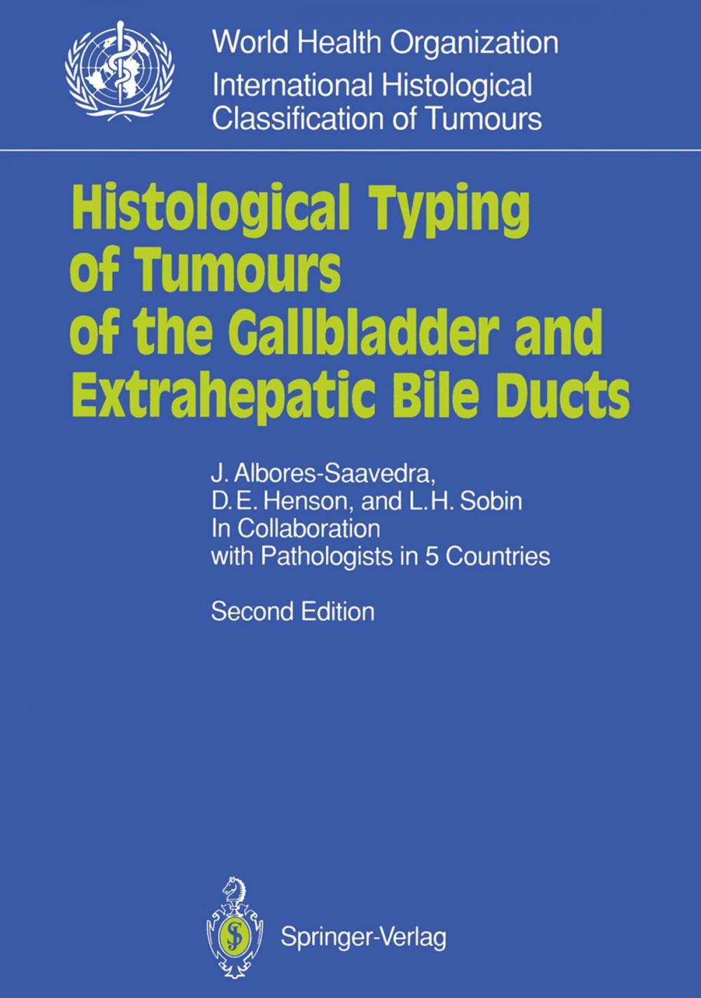 Big bigCover of Histological Typing of Tumours of the Gallbladder and Extrahepatic Bile Ducts