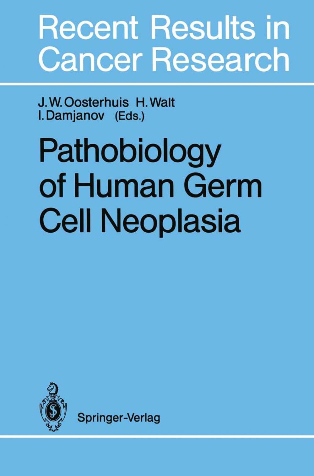 Big bigCover of Pathobiology of Human Germ Cell Neoplasia